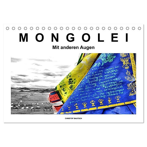 Mongolei - Mit anderen Augen (Tischkalender 2024 DIN A5 quer), CALVENDO Monatskalender, Christof Bautsch