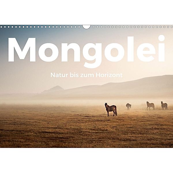 Mongolei - Natur bis zum Horizont (Wandkalender 2022 DIN A3 quer), M. Scott