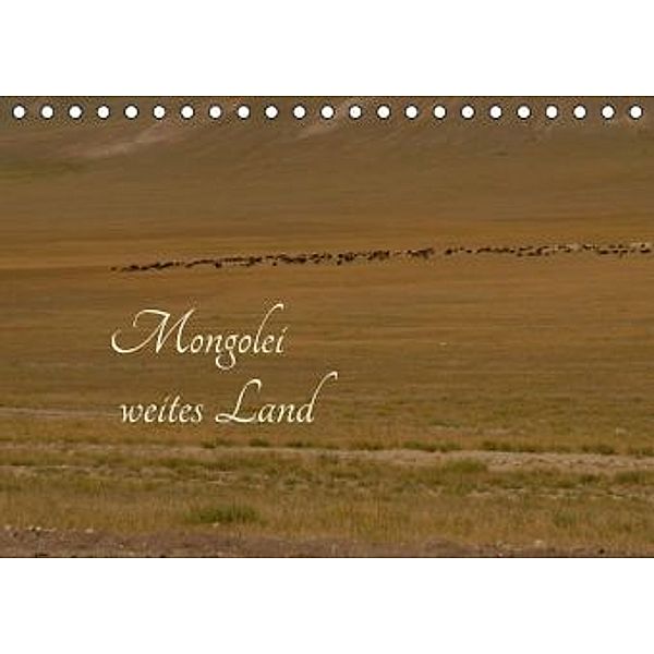 Mongolei - weites Land (Tischkalender 2016 DIN A5 quer), Eike Winter