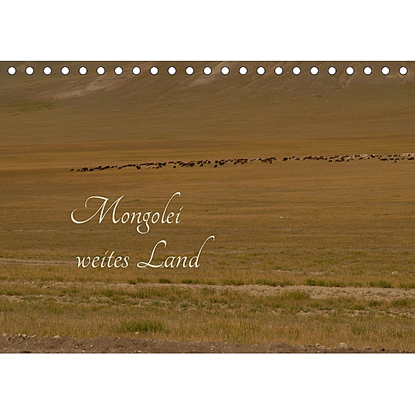 Mongolei - weites Land (Tischkalender 2019 DIN A5 quer), Eike Winter