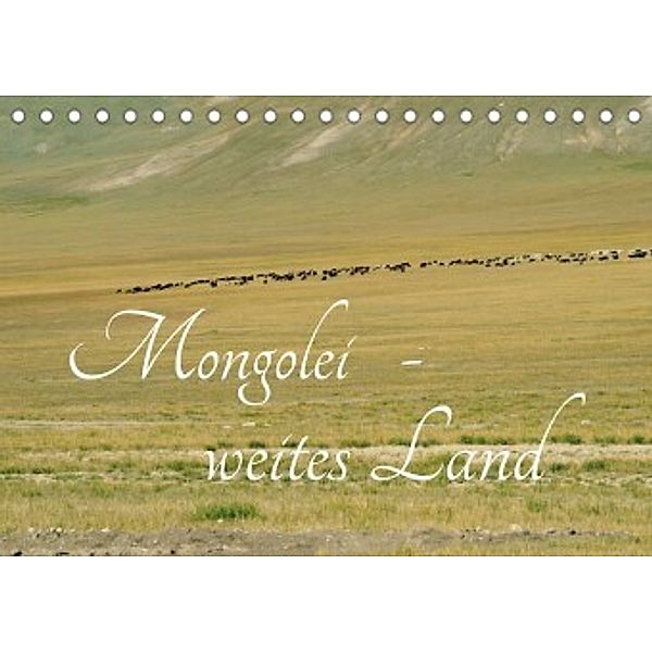 Mongolei - weites Land (Tischkalender 2022 DIN A5 quer), Eike Winter