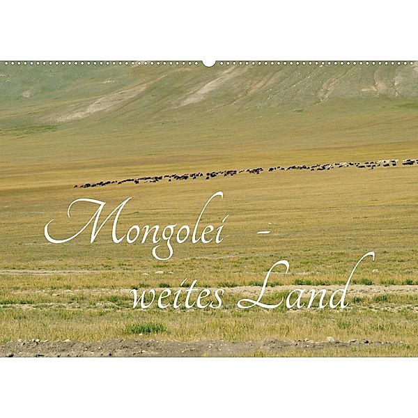 Mongolei - weites Land (Wandkalender 2023 DIN A2 quer), Eike Winter