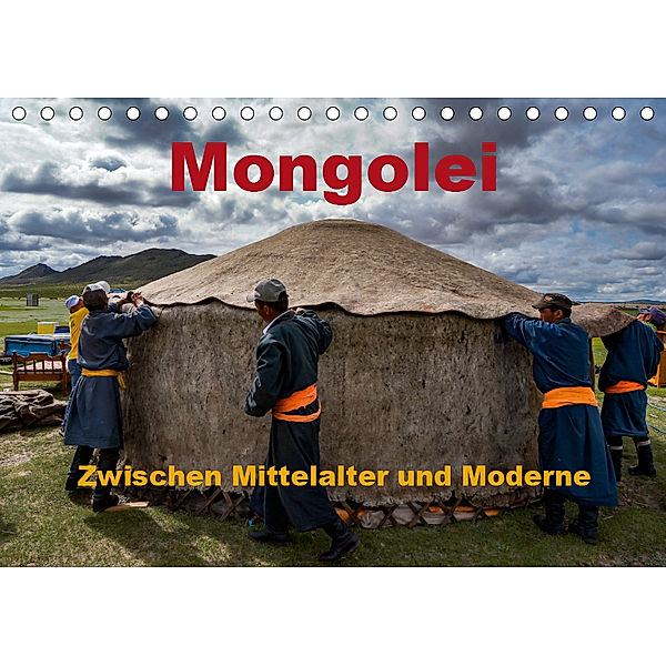 Mongolei - Zwischen Mittelalter und Moderne (Tischkalender 2019 DIN A5 quer), Roland Störmer