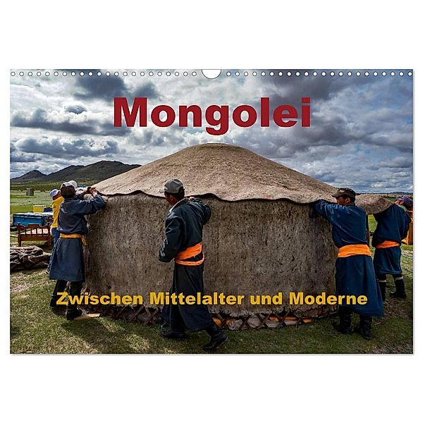 Mongolei - Zwischen Mittelalter und Moderne (Wandkalender 2024 DIN A3 quer), CALVENDO Monatskalender, Roland Störmer