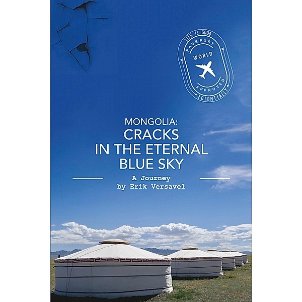 Mongolia: Cracks in the Eternal Blue Sky, Erik Versavel