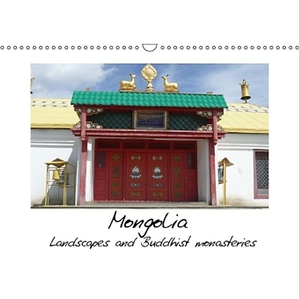 Mongolia - Landscapes and Buddhist monasteries - UK-Version (Wall Calendar 2014 DIN A3 Landscape), Lucy M. Laube