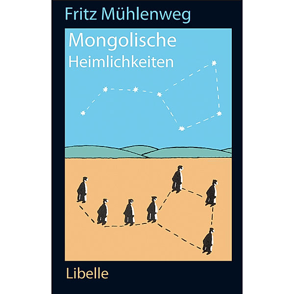 Mongolische Heimlichkeiten, Fritz Mühlenweg