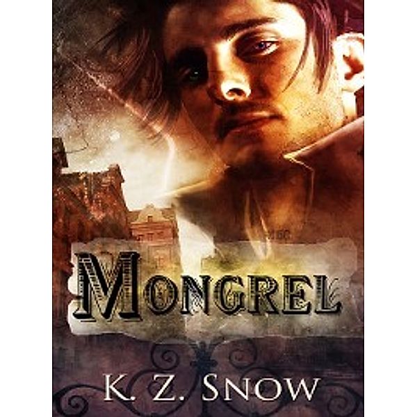 Mongrel, K.Z. Snow