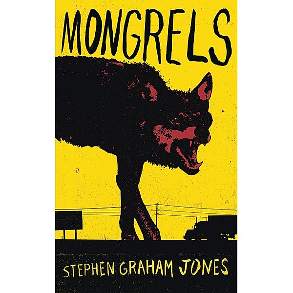 Mongrels, Stephen Graham Jones