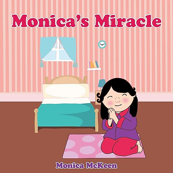 Monica'S Miracle, Monica McKeen