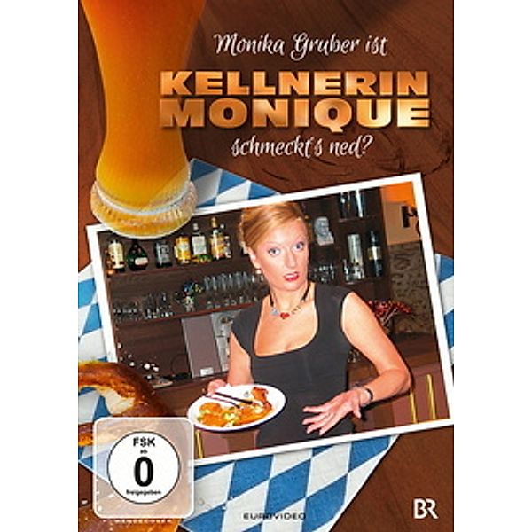 Monika Gruber - Kellnerin Monique: Schmeckt's ned?, Monika Gruber