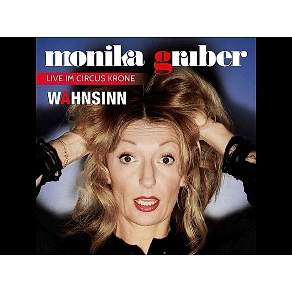 Monika Gruber - Wahnsinn!,1 Audio-CD, Monika Gruber