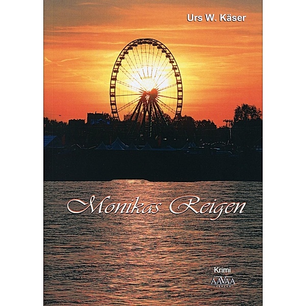 Monikas Reigen - Großdruck, Urs W. Käser