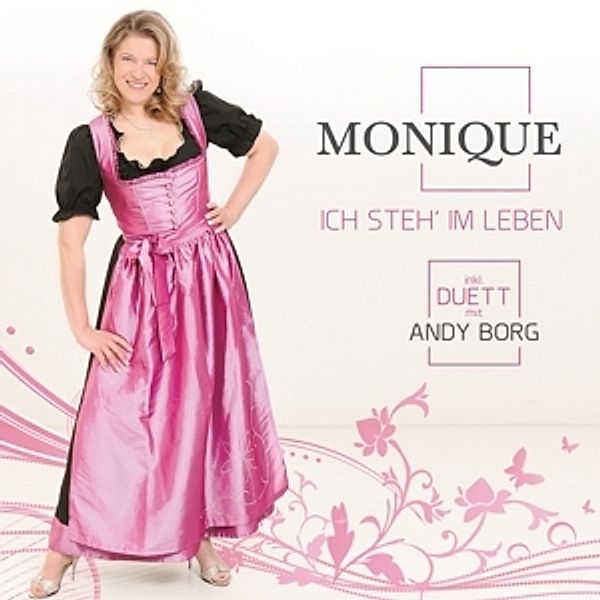 Monique - Ich steh' im Leben CD, Monique