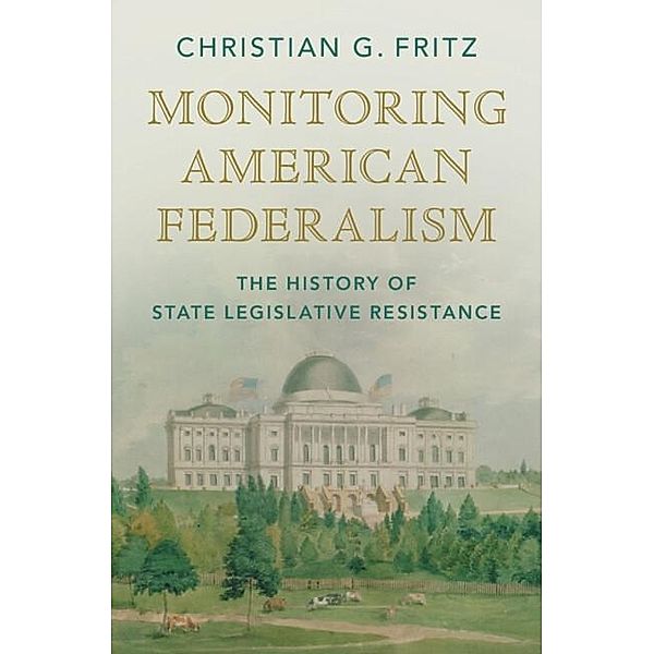 Monitoring American Federalism, Christian G. Fritz