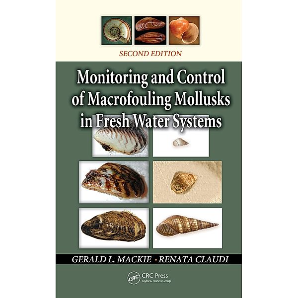 Monitoring and Control of Macrofouling Mollusks in Fresh Water Systems, Gerald L. Mackie, Renata Claudi