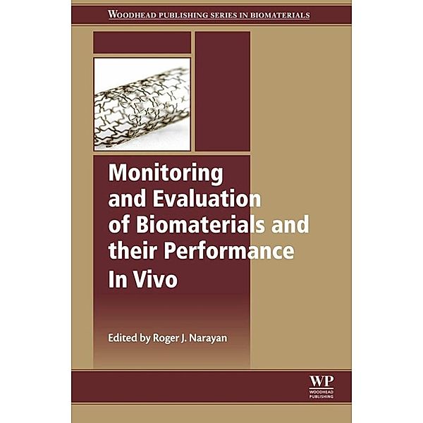 Monitoring and Evaluation of Biomaterials and their Performance In Vivo