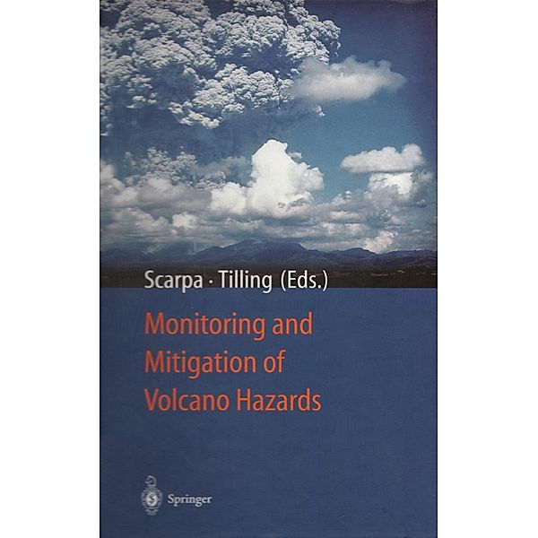 Monitoring and Mitigation of Volcano Hazards, Roberto Scarpa, Robert I. Tilling