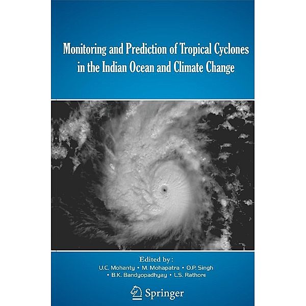 Monitoring and Prediction of Tropical Cyclones in the Indian Ocean and Climate Change