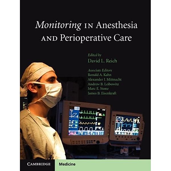 Monitoring in Anesthesia and Perioperative Care, David L. Reich