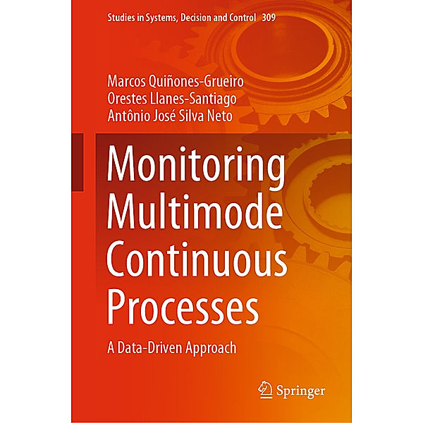 Monitoring Multimode Continuous Processes, Marcos Quiñones-Grueiro, Orestes Llanes-Santiago, Antônio José Silva Neto