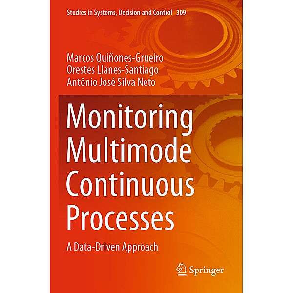 Monitoring Multimode Continuous Processes, Marcos Quiñones-Grueiro, Orestes Llanes-Santiago, Antônio José Silva Neto