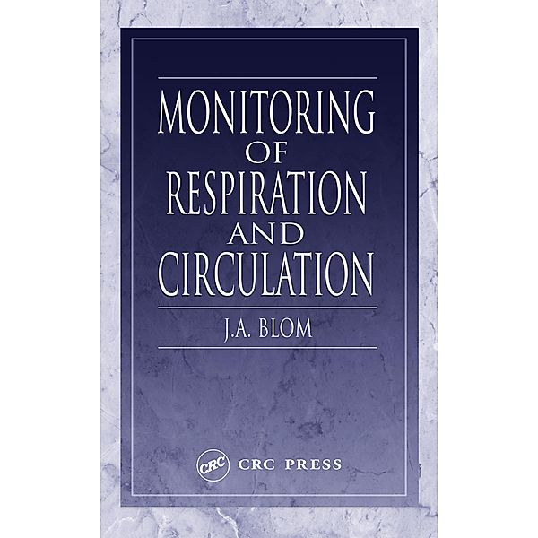 Monitoring of Respiration and Circulation, J. A. Blom