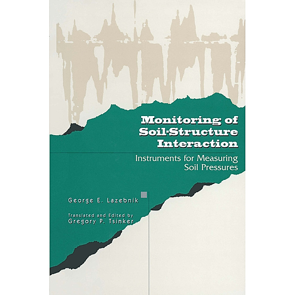 Monitoring of Soil-Structure Interaction, George Lazebnik, Gregory Tsinker