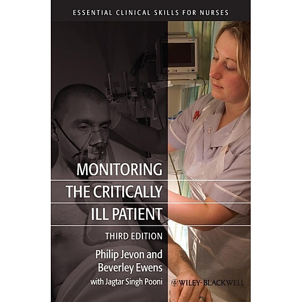 Monitoring the Critically Ill Patient, Philip Jevon, Beverley Ewens, Jagtar Singh Pooni