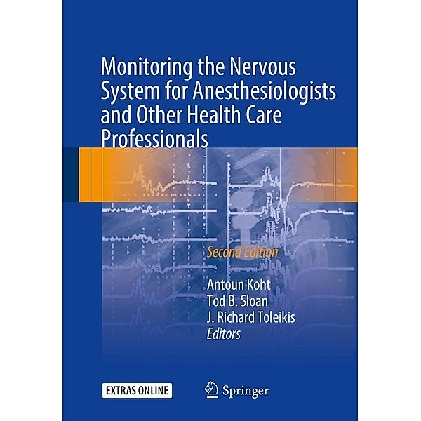 Monitoring the Nervous System for Anesthesiologists and Other Health Care Professionals