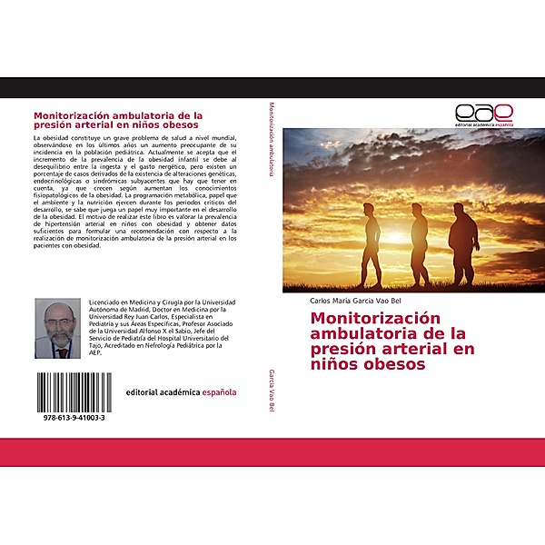 Monitorización ambulatoria de la presión arterial en niños obesos, Carlos María Garcia Vao Bel