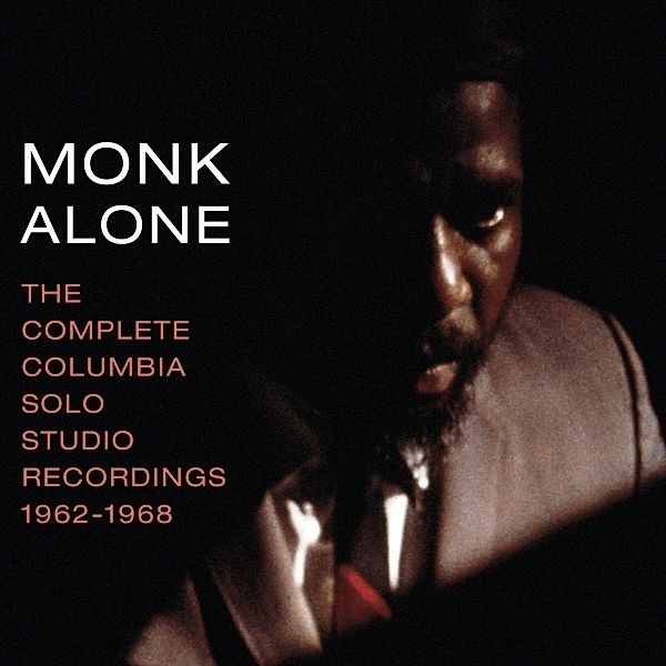 Monk Alone: Complete Columbia Solo Studio Recordin, Thelonious Monk