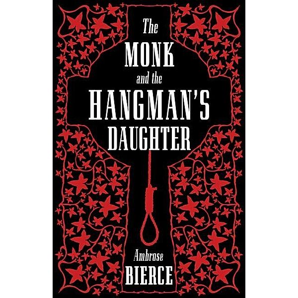 Monk and The Hangman's Daughter, Ambrose Bierce