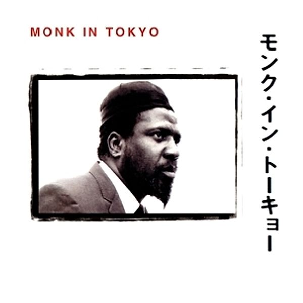 Monk In Tokyo, Thelonious Monk