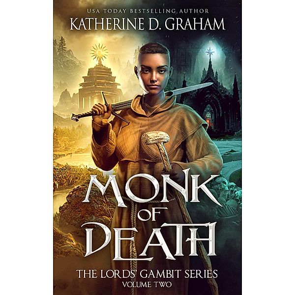 Monk of Death (The Lords' Gambit Series, #2) / The Lords' Gambit Series, Katherine D. Graham