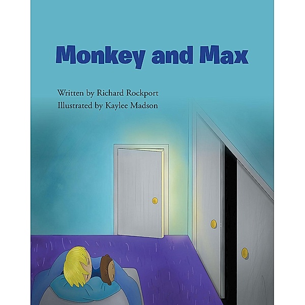 Monkey and Max, Richard Rockport