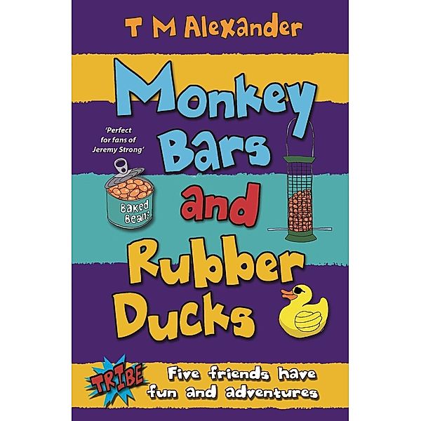 Monkey Bars and Rubber Ducks, T. M. Alexander