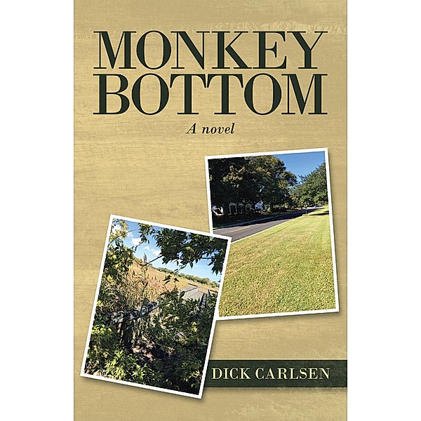 Monkey Bottom, Dick Carlsen