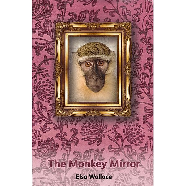 Monkey Mirror / Paradise Press UK, Elsa Wallace