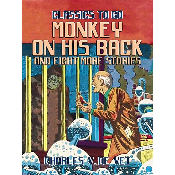 Monkey On His Back and eight more Stories, Charles V. de