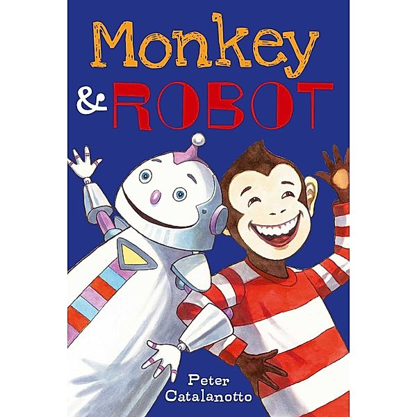 Monkey & Robot, Peter Catalanotto