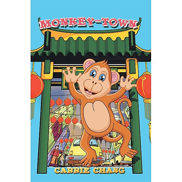 Monkey-Town, Carrie Chang