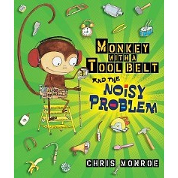 Monkey with a Tool Belt and the Noisy Problem, Chris Monroe