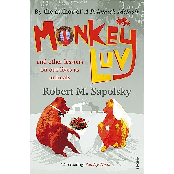 Monkeyluv, Robert M Sapolsky