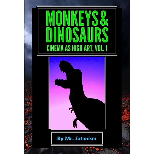 Monkeys & Dinosaurs: Cinema as High Art, Vol. 1, Satanism