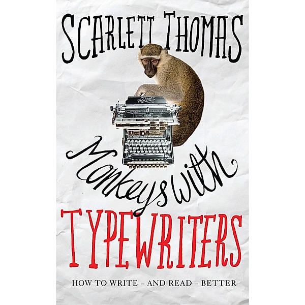 Monkeys with Typewriters, Scarlett Thomas