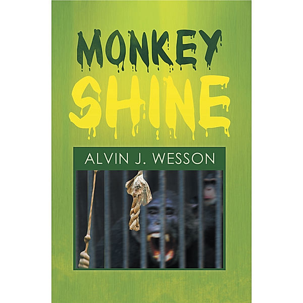 Monkeyshine, Alvin J. Wesson