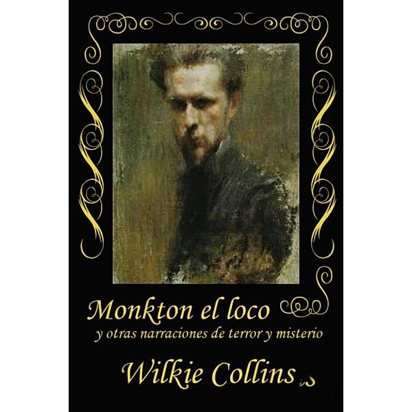 Monkton el loco, Wilkie Collins