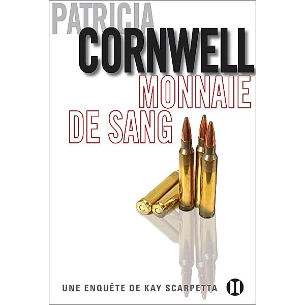 Monnaie de sang, Patricia Cornwell