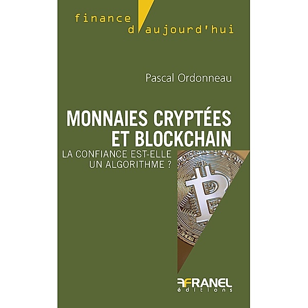 Monnaies cryptées et blockchain, Pascal Ordonneau